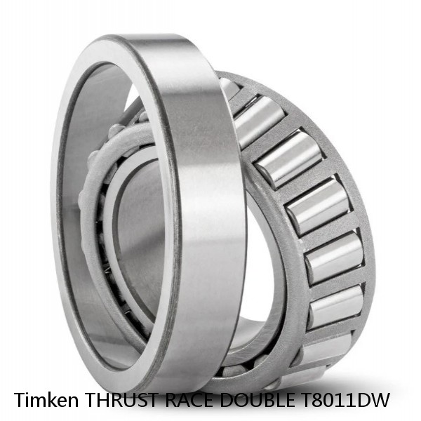 THRUST RACE DOUBLE T8011DW Timken Tapered Roller Bearing