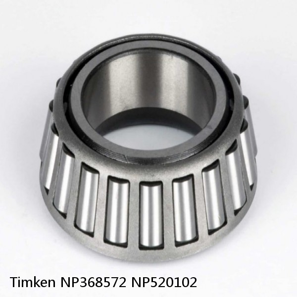 NP368572 NP520102 Timken Tapered Roller Bearing