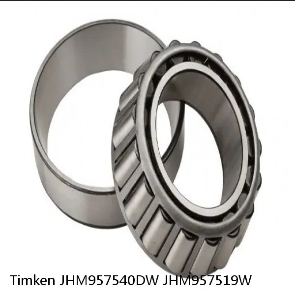 JHM957540DW JHM957519W Timken Tapered Roller Bearing