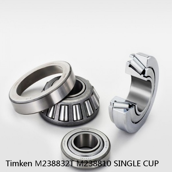 M238832T M238810 SINGLE CUP Timken Tapered Roller Bearing