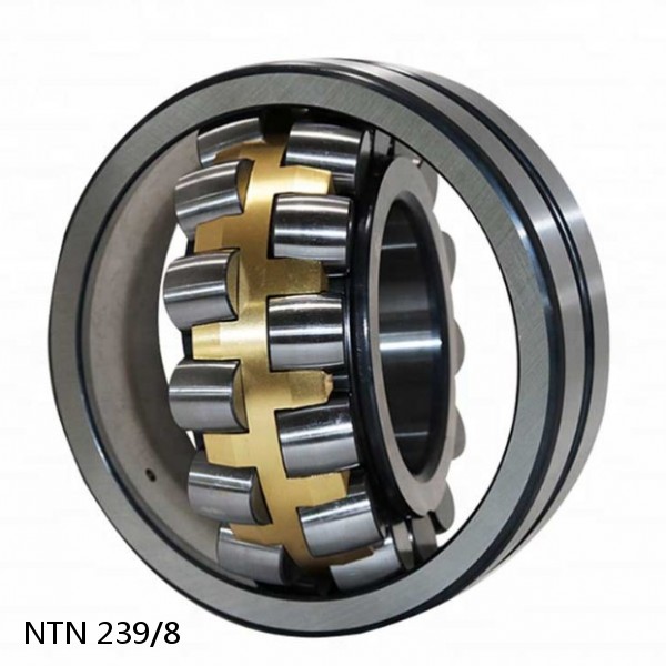 239/8 NTN Spherical Roller Bearings